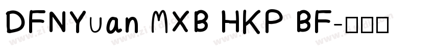 DFNYuan MXB HKP BF字体转换